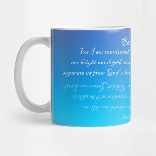 Romans 8:38,39 by Aviana Designs